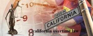 California Overtime Law